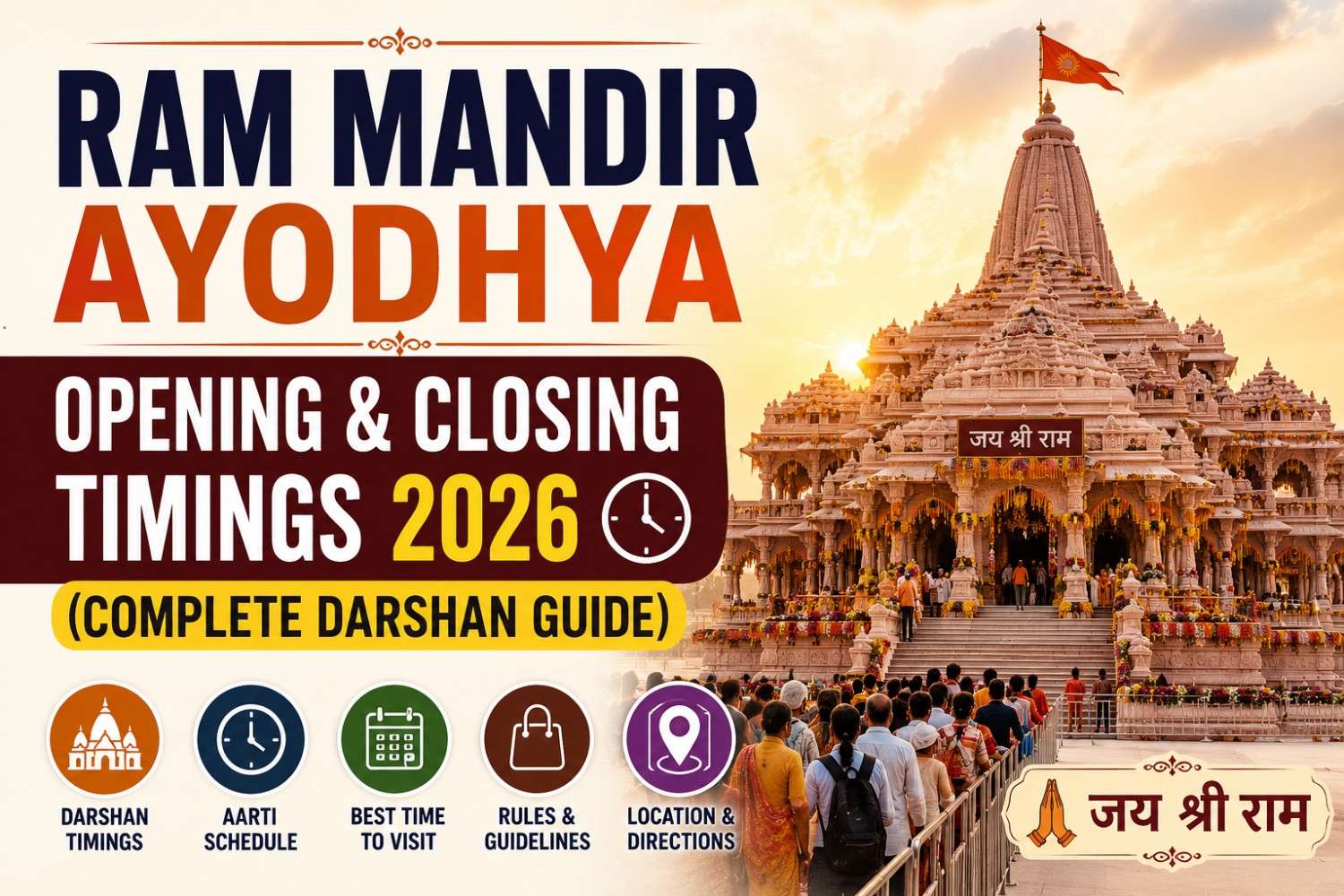 Ram Mandir Ayodhya Opening & Closing Timings 2026 (Complete Darshan Guide)